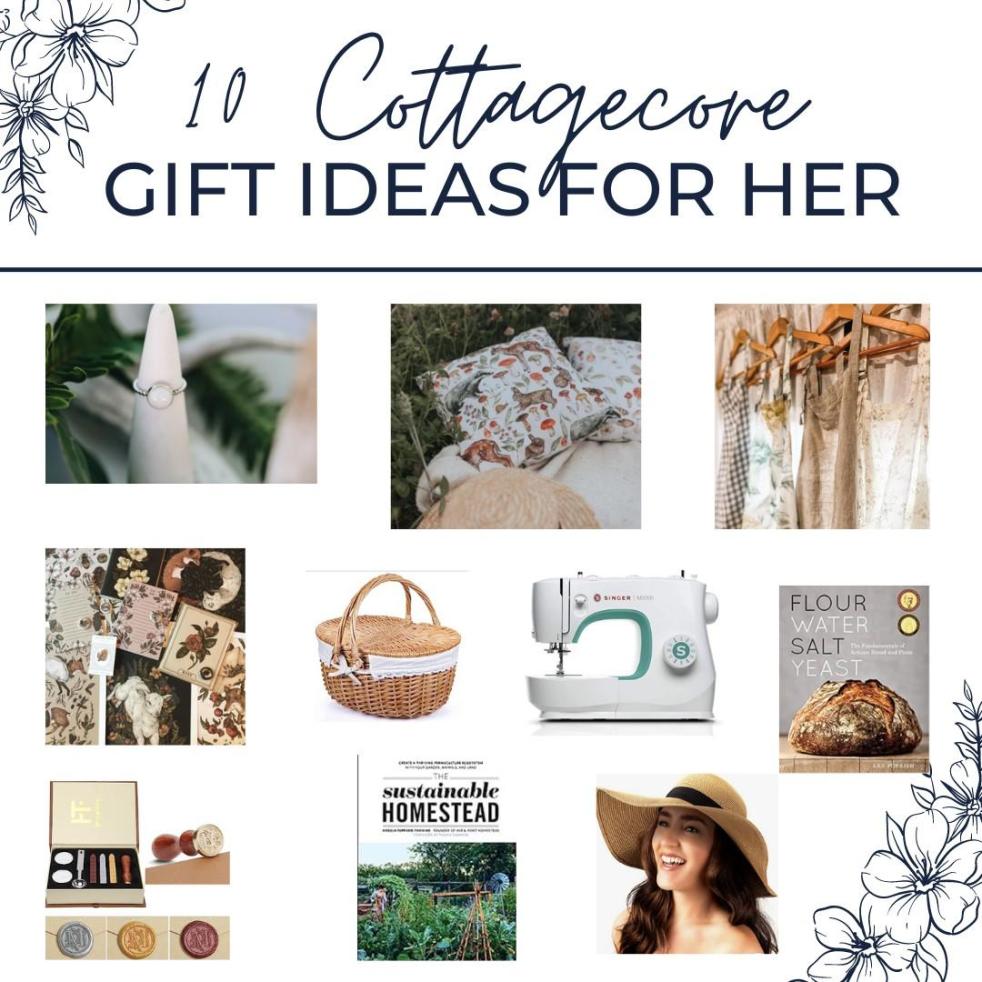 A graphic shows 10 cottagecore gift ideas for her.