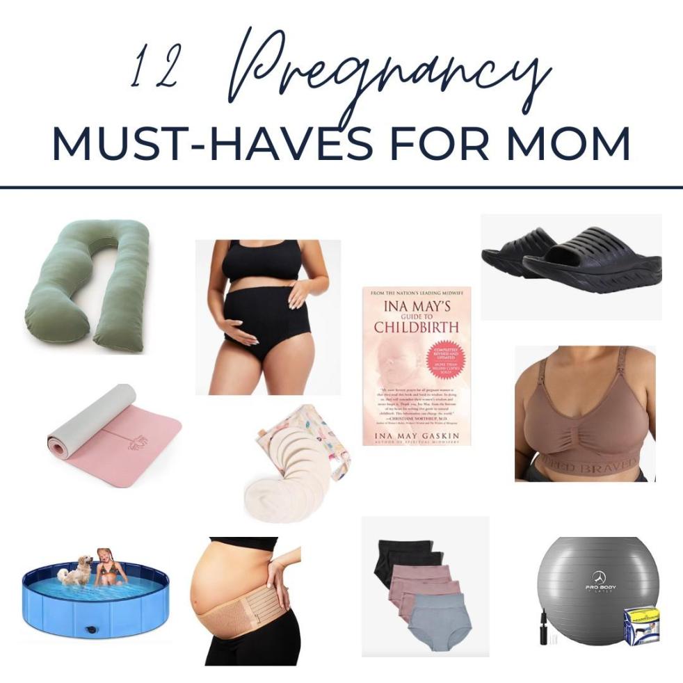 A graphic shows 12 pregnancy must haves for mom.